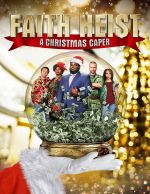 Watch Faith Heist: A Christmas Caper Afdah