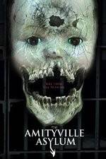 Watch The Amityville Asylum Afdah