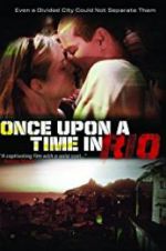 Watch Once Upon a Time in Rio Afdah
