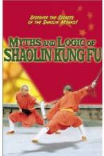 Watch Myths and Logic of Shaolin Kung Fu Afdah