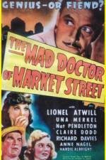 Watch The Mad Doctor of Market Street Afdah