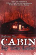 Watch Return to Cabin by the Lake Afdah