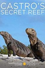 Watch Castro\'s secret reef Afdah