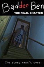 Watch Badder Ben: The Final Chapter Afdah