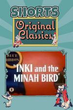 Watch Inki and the Minah Bird Afdah