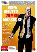 Watch Vixen Velvet\'s Zombie Massacre Afdah
