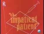 Watch The Impatient Patient (Short 1942) Afdah