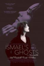 Watch Ismael\'s Ghosts Afdah