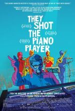 Watch They Shot the Piano Player Online Afdah