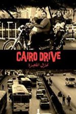 Watch Cairo Drive Afdah