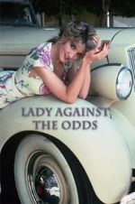 Watch Lady Against the Odds Afdah