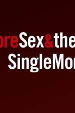 Watch More Sex & the Single Mom Afdah