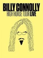 Watch Billy Connolly: High Horse Tour Live Afdah