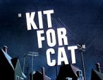 Watch Kit for Cat (Short 1948) Afdah
