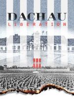 Watch Dachau Liberation Afdah