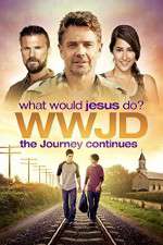 Watch WWJD What Would Jesus Do? The Journey Continues Afdah