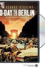 Watch George Stevens D-Day to Berlin Afdah