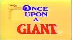 Watch Once Upon a Giant Afdah