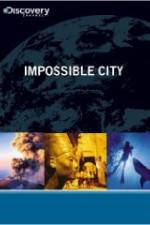 Watch Impossible City Afdah