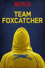 Watch Team Foxcatcher Afdah