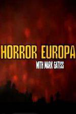 Watch Horror Europa with Mark Gatiss Afdah