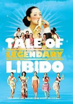 Watch A Tale of Legendary Libido Afdah