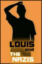 Watch Louis and the Nazis Afdah