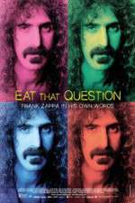 Watch Eat That Question Frank Zappa in His Own Words Afdah