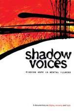 Watch Shadow Voices: Finding Hope in Mental Illness Afdah