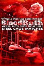 Watch WWE Bloodbath Wrestling's Most Incredible Steel Cage Matches Afdah