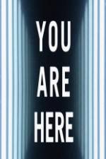 Watch You Are Here Afdah