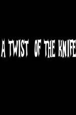 Watch A Twist of the Knife Afdah