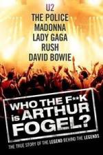 Watch Who the F**K Is Arthur Fogel Afdah