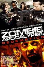 Watch Zombie Apocalypse Redemption Afdah