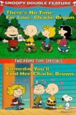 Watch Theres No Time for Love Charlie Brown Afdah