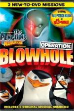 Watch The Penguins of Madagascar Operation Blowhole Afdah