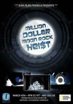 Watch Million Dollar Moon Rock Heist Afdah