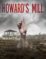 Watch Howard\'s Mill Afdah