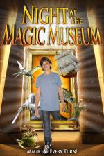 Watch Night At The Magic Museum Afdah