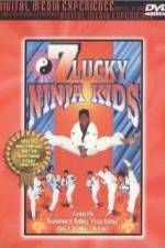 Watch 7 Lucky Ninja Kids Afdah