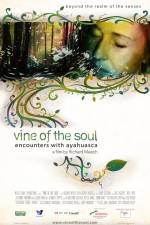 Watch Vine of the Soul Encounters with Ayahuasca Afdah