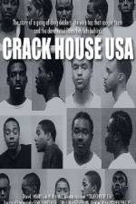 Watch Crack House USA Afdah