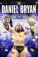 Watch Daniel Bryan Just Say Yes Yes Yes Afdah