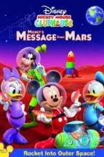 Watch Mickey Mouse Clubhouse: Mickey's Message From Mars Afdah