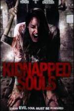 Watch Kidnapped Souls Afdah
