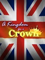 Watch A Kingdom for a Crown Afdah