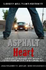 Watch Asphalt Heart Afdah