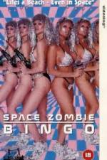 Watch Space Zombie Bingo Afdah