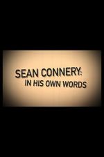 Watch Sean Connery: In His Own Words Afdah