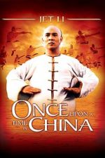 Watch Once Upon a Time in China Afdah